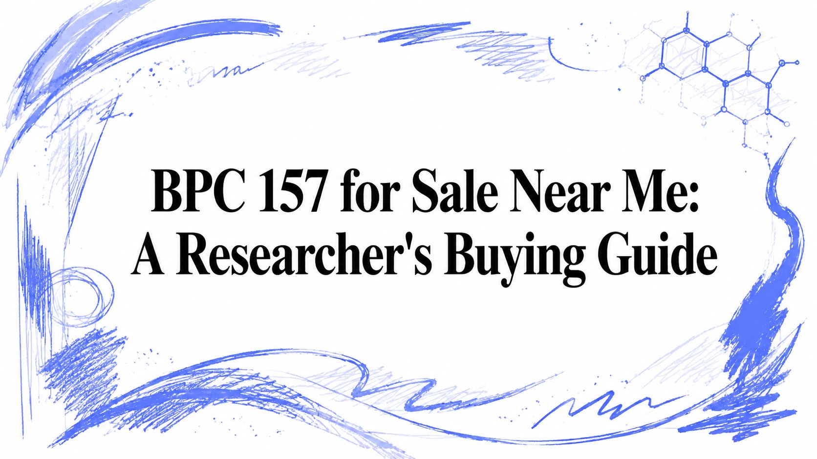 bpc-157 for sale near me BPC 157 for Sale Near Me: A Researcher's Buying Guide